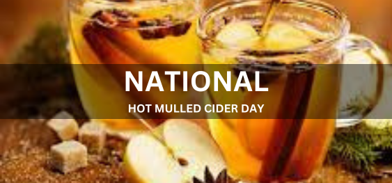 NATIONAL HOT MULLED CIDER DAY [राष्ट्रीय हॉट मल्ड साइडर दिवस]